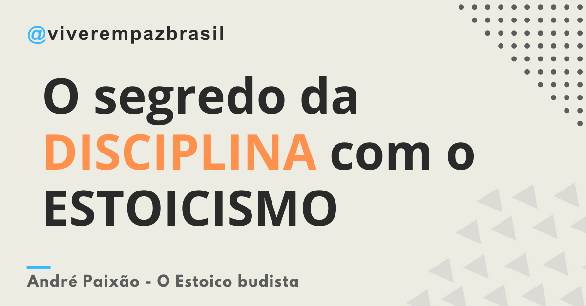 Como usar o estoicismo para desenvolver uma disciplina inabalável